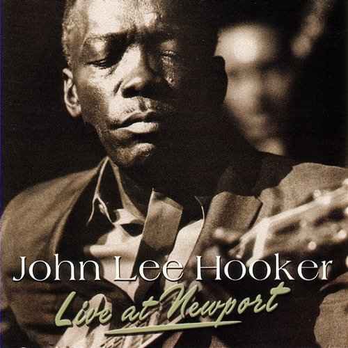 Live At Newport John Lee Hooker
