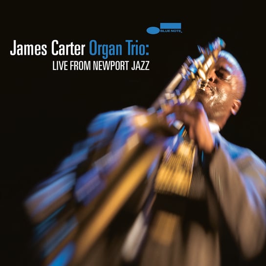 Live At Newport Jazz James Carter Organ Trio