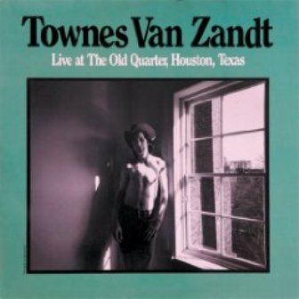 Live at Old Quarter Van Zandt Townes