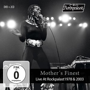 Live At Rockpalast 1978 & 2003 Mother's Finest