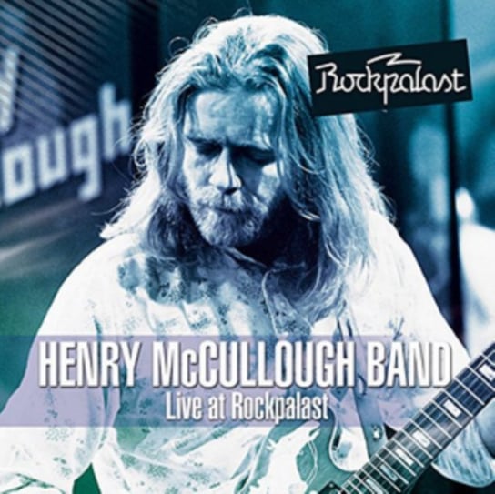 Live At Rockpalast: Henry McCullough Band Henry McCullough Band