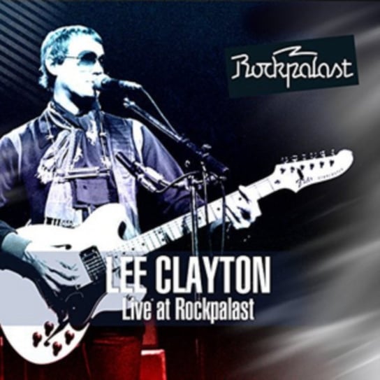 Live At Rockpalast: Lee Clayton Clayton Lee