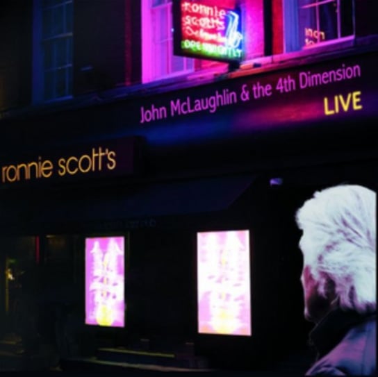 Live at Ronnie Scott's John McLaughlin and the 4th Dimension