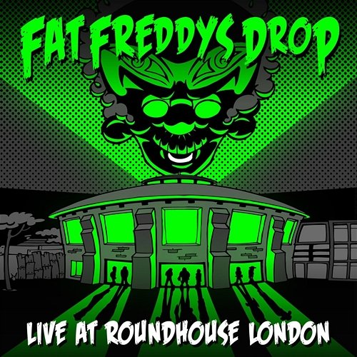 Live at Roundhouse Fat Freddy's Drop