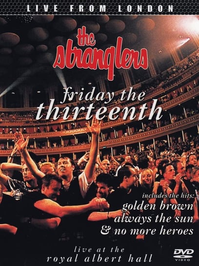 Live At Royal Albert Hall - Friday The Thirteenth the Stranglers