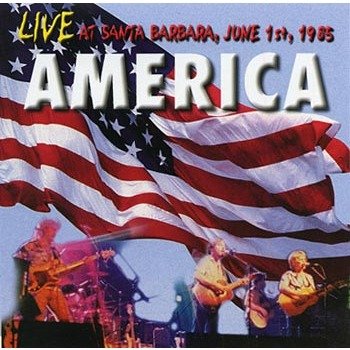 Live At Santa Barbara 1985 America