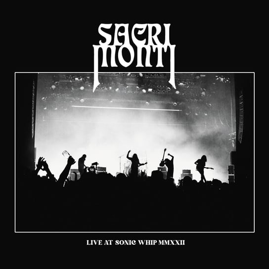 Live At Sonic Whip MMXXII, płyta winylowa Sacri Monti