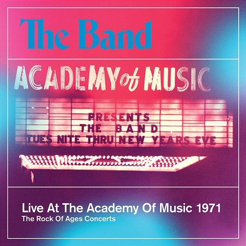 Live At The Academy Of Music 1971 The Band