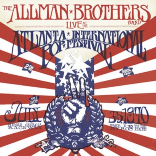 Live At The Atlanta International Pop Festival July 3 & 5, 1970 The Allman Brothers Band