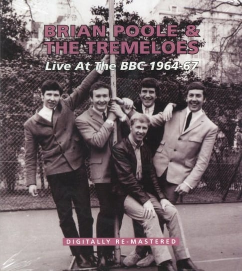 Live At The BBC 1964-67 Brian Poole and the Tremeloes