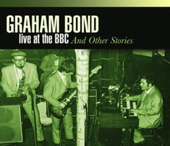 Live At The BBC And Other Stories Bond Graham