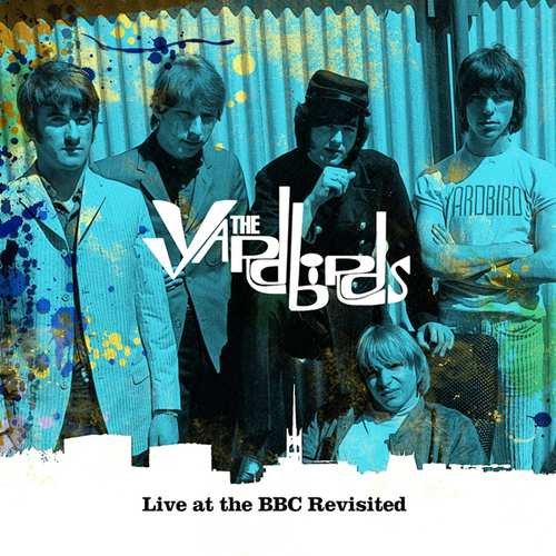 Live At the Bbc Revisited Yardbirds