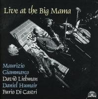 Live At The Big Mama Harmonia Mundi