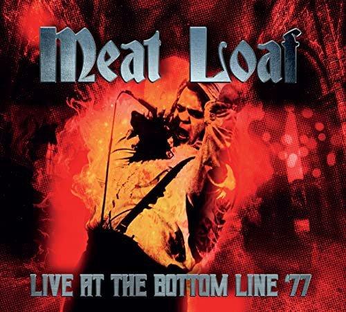 Live At The Bottom Line 1977 Meat Loaf