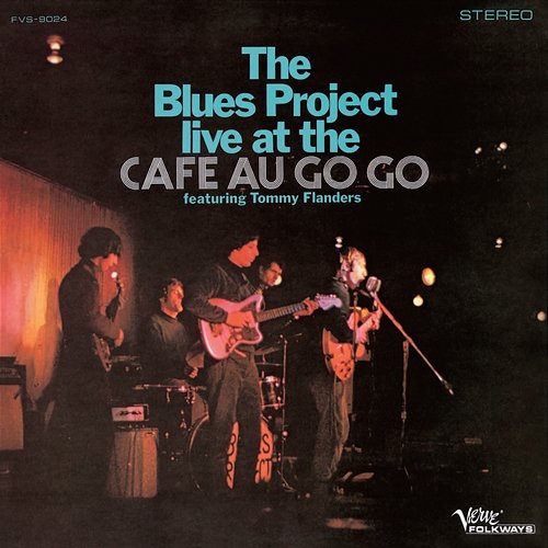 Live At The Cafe Au Go Go The Blues Project