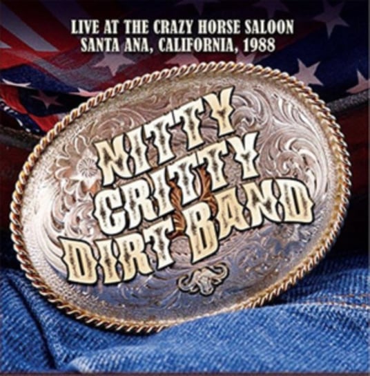 Live At The Crazy Horse Saloon (Santa Ana, California, 1988), płyta winylowa The Nitty Gritty Dirt Band