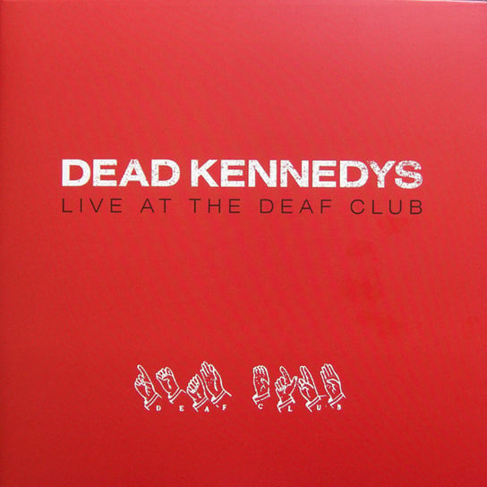 Live At The Deaf Club, płyta winylowa Dead Kennedys