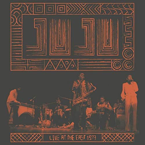 Live At The East 1973 Juju