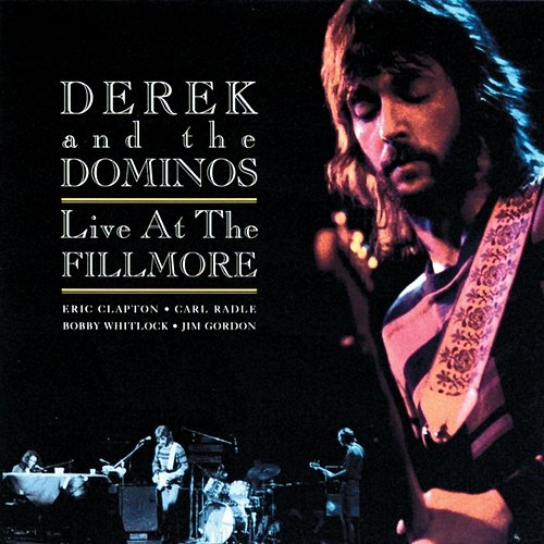 Live At The Fillmore Derek & The Dominos