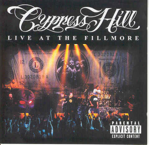 Live at the Fillmore Cypress Hill