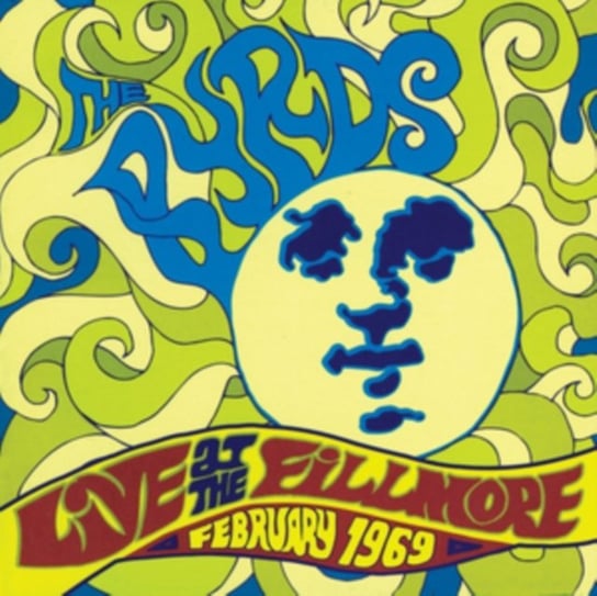 Live At The Fillmore (February 1969) the Byrds