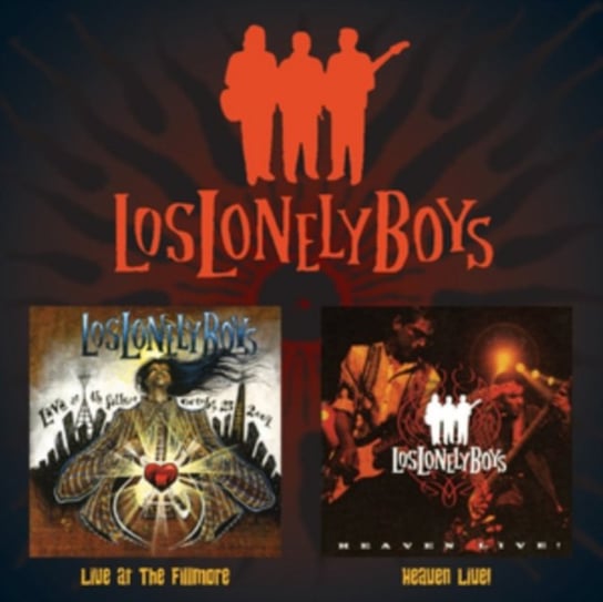 Live At The Fillmore / Heaven Live Los Lonely Boys