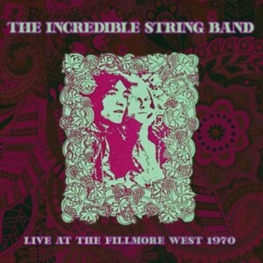Live at the Fillmore West 1970 The Incredible String Band