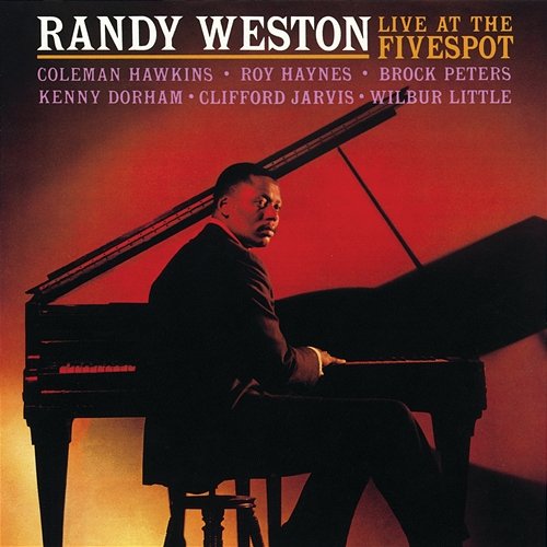 Live At The Five Spot Randy Weston