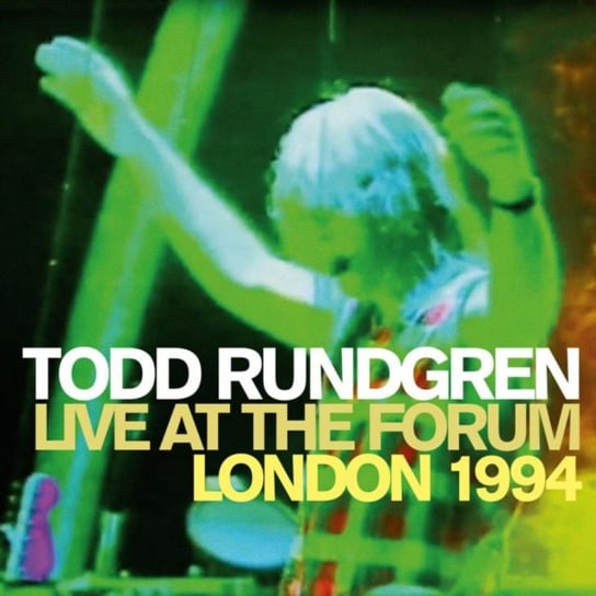 Live At The Forum London 1994 Todd Rundgren
