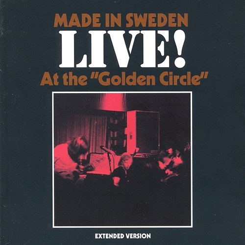 Live! At The "Golden Circle" Made In Sweden
