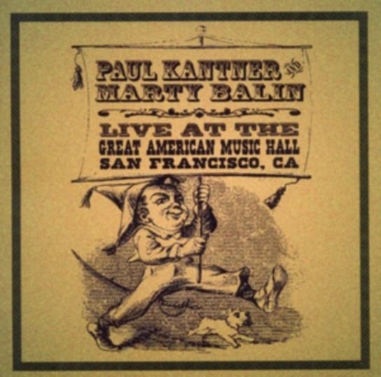 Live At The Great American Music Hall Paul Kantner & Marty Balin