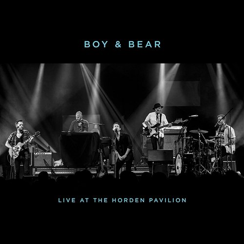 Live at the Hordern Pavilion Boy & Bear
