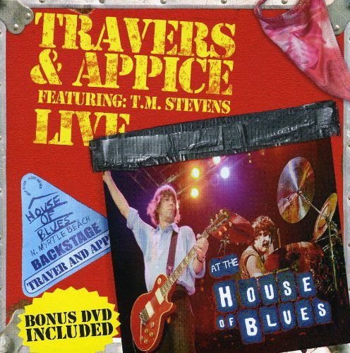 Live At The House Of Blues Travers & Appice