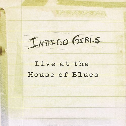 Live at the House of Blues EP Indigo Girls