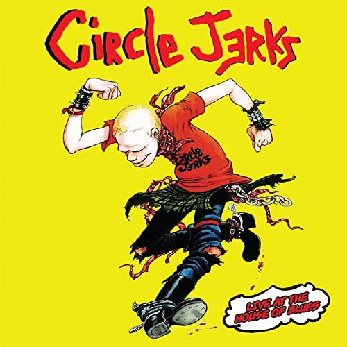 Live At The House Of Blues (Yellow) Circle Jerks