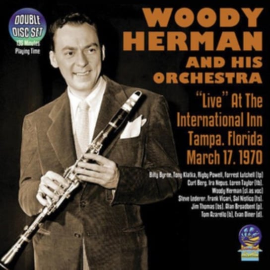 Live At The International Inn Tampa Florida (March 17 1970) Woody Herman and His Orchestra
