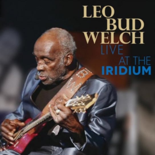 Live At The Iridium Welch Leo Bud