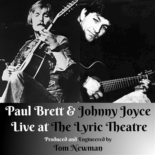 Live At The Lyric Theatre Paul Brett & Johnny Joyce
