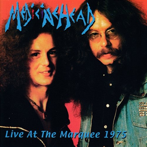 Live At The Marquee 1975 Medicine Head