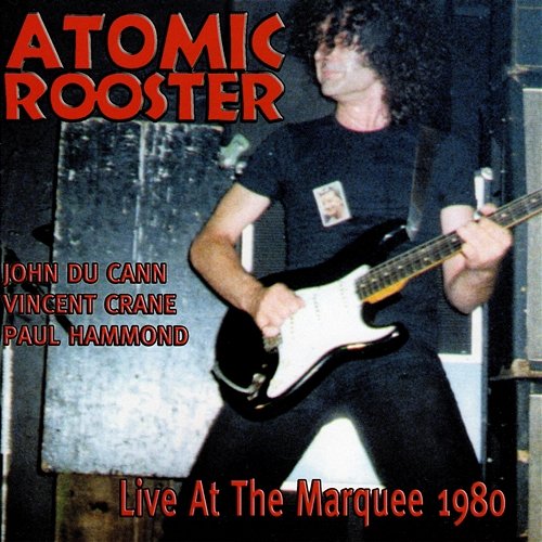 Live At The Marquee 1980 Atomic Rooster