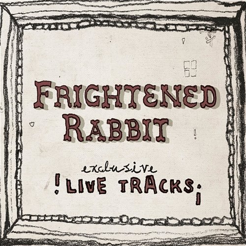 Live at the Mill Frightened Rabbit