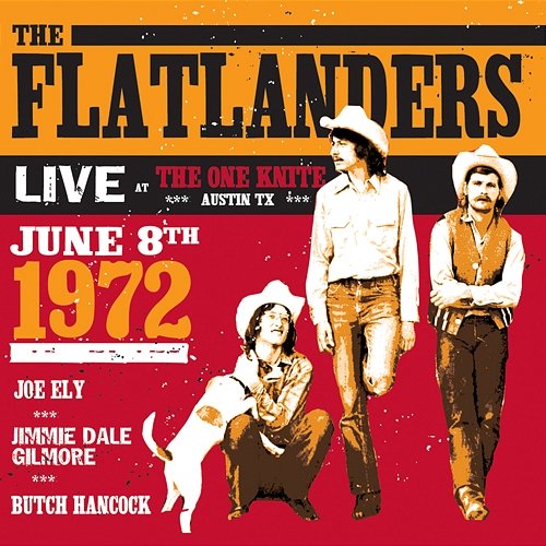 Live at the One Knite June 8th, 1972 The Flatlanders