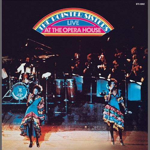 Live At The Opera House The Pointer Sisters