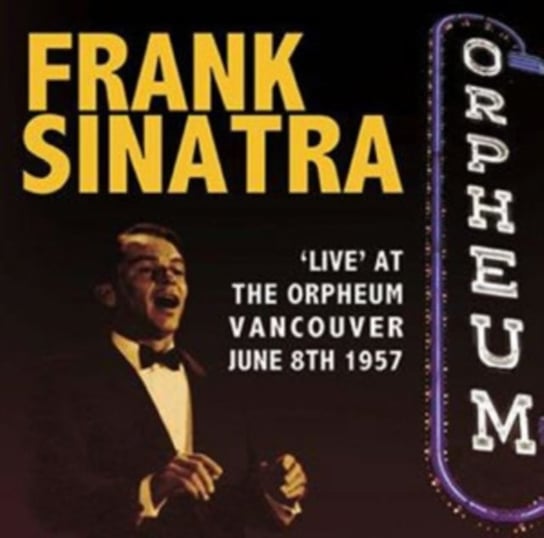 Live' At The Orpheum Vancouver Sinatra Frank
