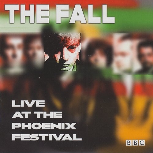 Live At The Phoenix Festival The Fall