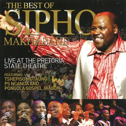 Live At The Pretoria State Theatre Sipho Makhabane