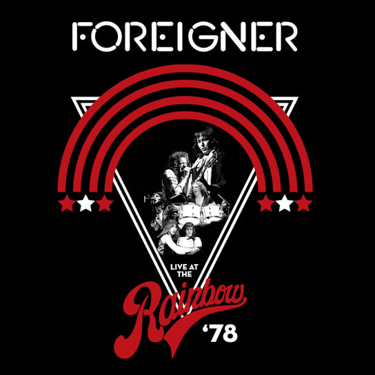 Live At The Rainbow '78 Foreigner
