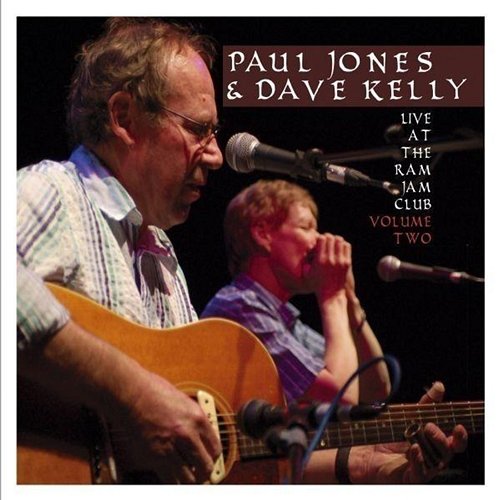 Live at the Ram Jam Club, Vol. 2 Paul Jones & Dave Kelly