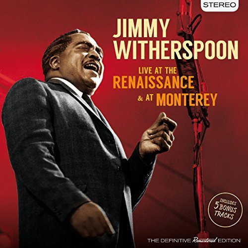 Live At the Renaissance & At Monte Jimmy Witherspoon