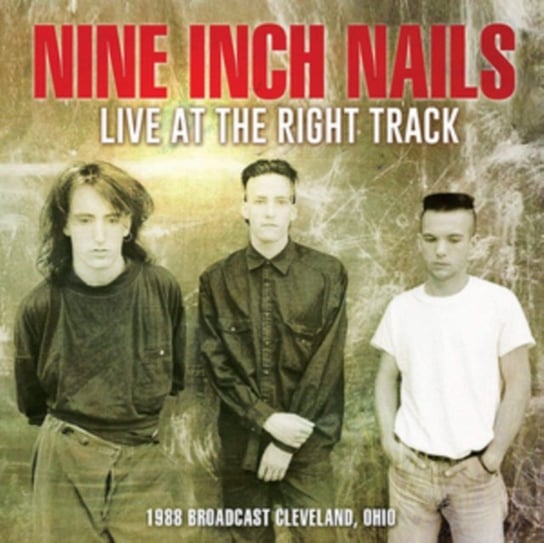 Live At The Right Track Nine Inch Nails